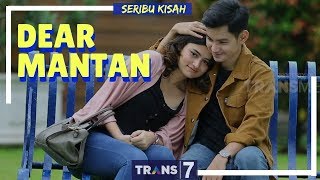 Download lagu SERIBU KISAH DEAR MANTAN... mp3