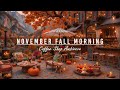 Positive November Fall Morning For Work Outdoor Coffee Shop Ambience Soft Jazz Instrumental Music