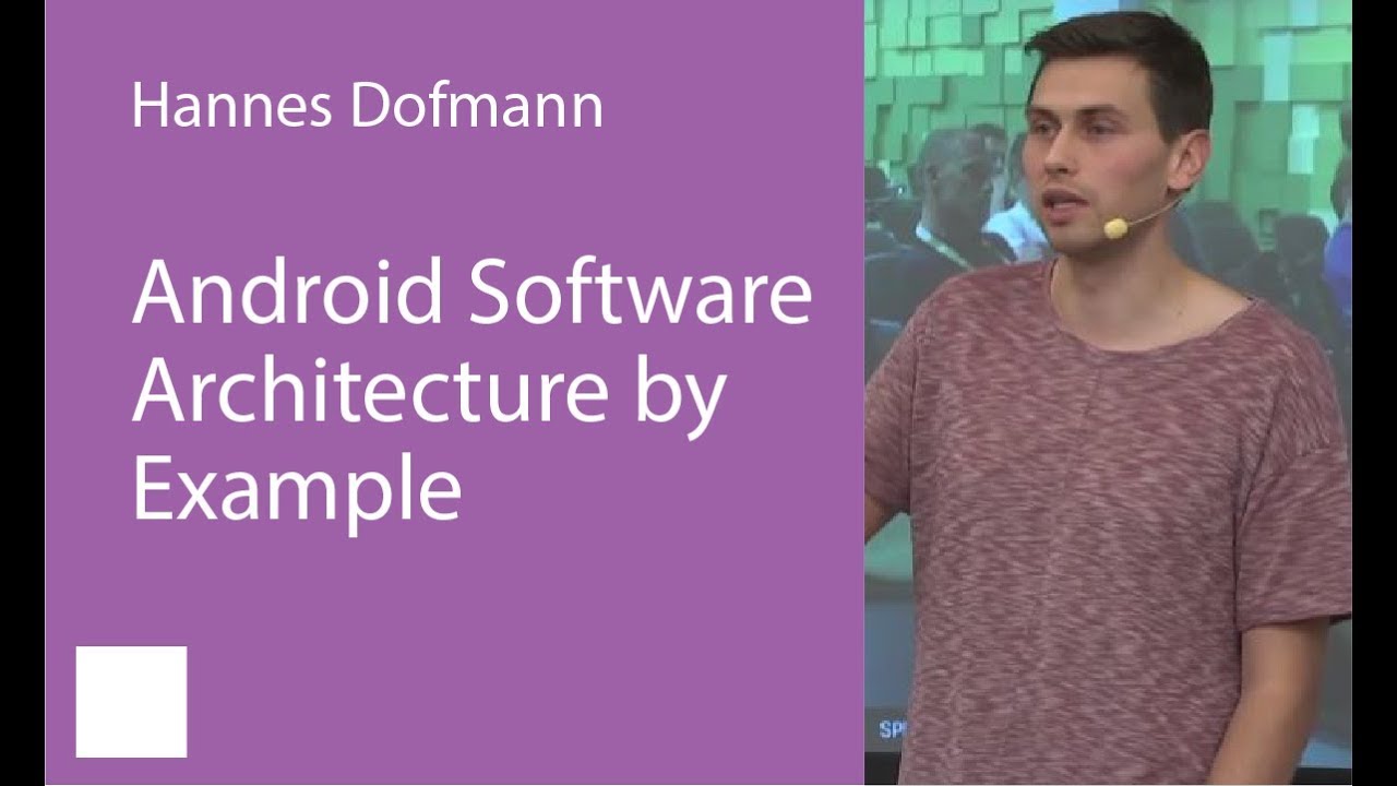 008 - Android Software Architecture by Example - Hannes Dorfmann