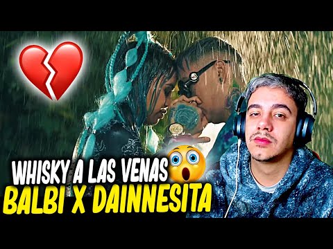 (REACCIÓN) Whisky A Las Venas - Balbi El Chamako x Dainnesita (Video Oficial)
