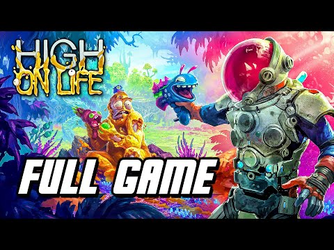 High on Life - Full Game Gameplay Walkthrough (No Commentary)