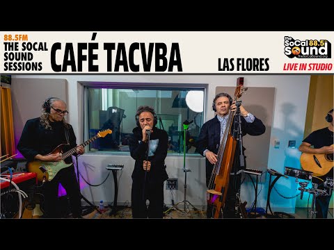 Café Tacvba - Las Flores (LIVE from 88.5FM The SoCal Sound)