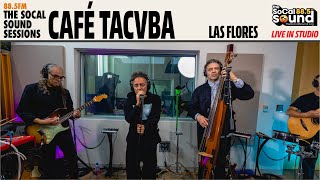 Café Tacvba - Las Flores (LIVE from 88.5FM The SoCal Sound)