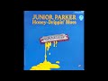 Junior Parker - Easy Lovin'