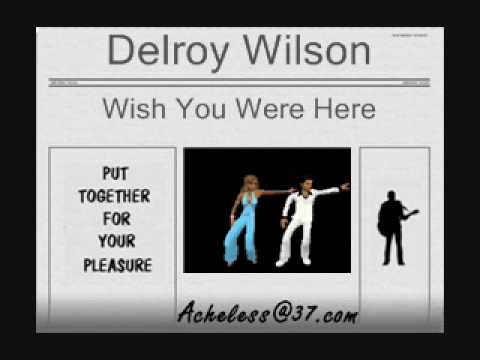 Delroy Wilson - Wish You Were Here