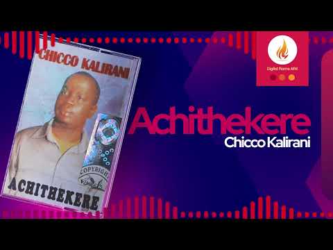Chicco Kalirani - Achithekere