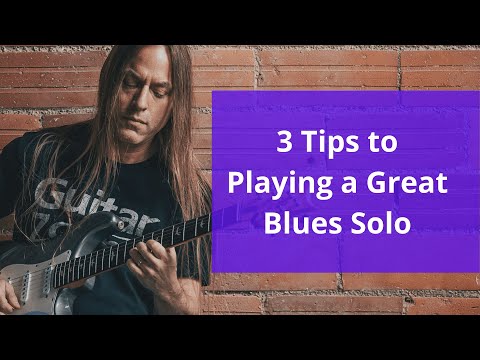 3 Tips to Playing a Great Blues Solo with Steve Stine