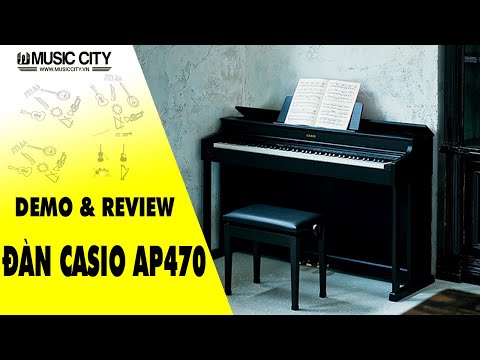 Demo Đàn Piano Casio AP-470 - Music City