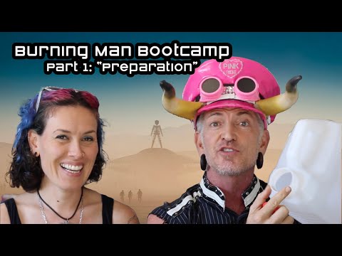 ❤️‍🔥 )'(  BURNING MAN Bootcamp Part 1:  "Planning & Preparation Tips"
