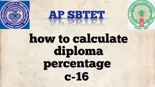 how to calculate diploma percentage ll for c-16 batch ll telugu ll