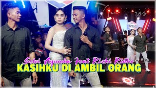 Download lagu SELVI AYUNDA FEAT RIZKI RIDHO - KASIH KU DI AMBIL ORANG | OM NEW RGS - mp3