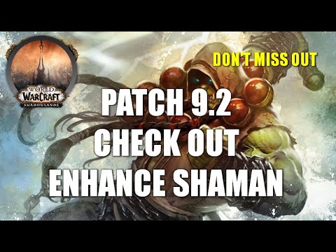 Shadowlands 9.2 Should You Main Enhance Shaman