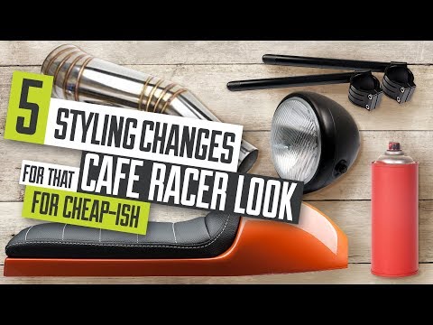 5 Styling Changes For The Cafe Racer Look For Cheap-ish