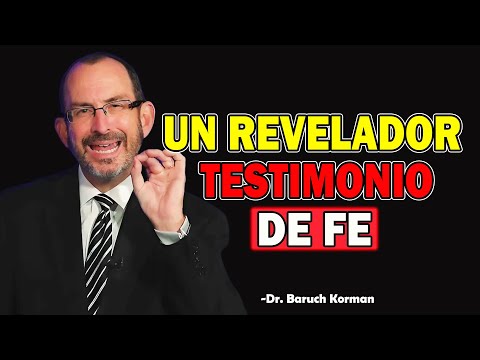 Un revelador Testimonio de FE / Cómo Dios cambió la vida de Baruch - Dr. Baruch Korman 2025