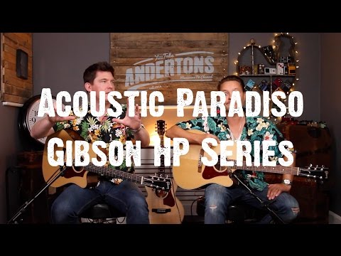 Acoustic Paradiso - New Gibson HP Series - Like The Sauce?