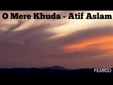 O Mere Khuda (Prince) - Atif Aslam Full Audio Song.