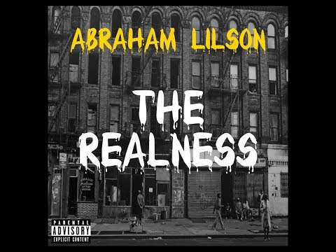 The Realness-Abraham Lilson ft The Real Skitso, Falconcrest, Twistello