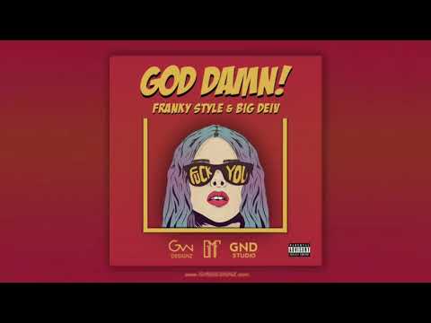 Franky Style x Big Deiv - God Damn