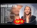 D A V I D G U E T T A Greatest Hits Top 100 Artists To Listen In 2023