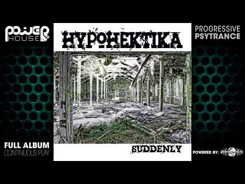 Hypohektika - Suddenly (pwrcd002/Geomagnetic Records/Psytrance)::Full Album
