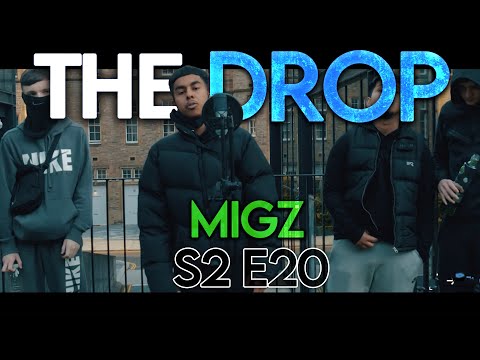 The Drop - Migz [S2:E20]