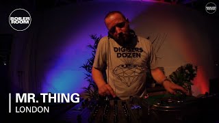 Mr. Thing Boiler Room London DJ Set