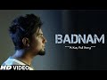 Badnam A KAY Official Video Bad Image New Punjabi Song 2022 Latest Punjabi Songs 2022