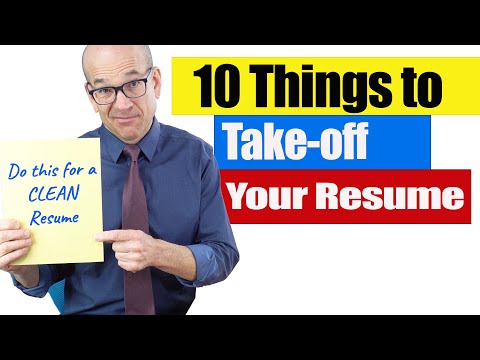 10 Things to REMOVE that Make for a CLEAN Resume