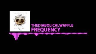 [Future Bass] - TheDiabolicalWaffle - Frequency [Primitive Sounds Release]