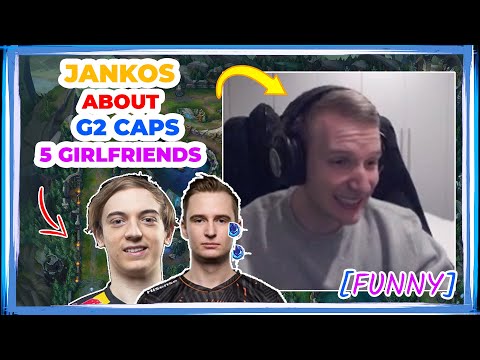Jankos About G2 CAPS Having 5 Girlfriends 👀