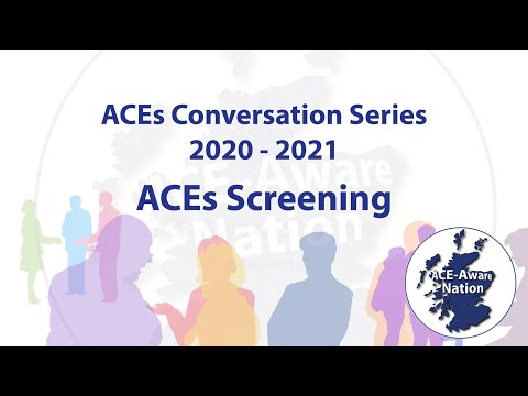 ACEs Conversation Series 2020 - ACEs Screening