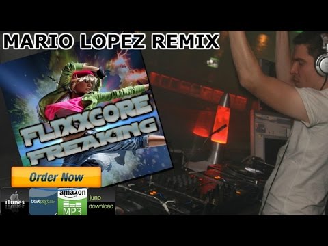 Flixxcore - Freaking (Mario Lopez Remix)