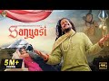 Hansraj Raghuwanshi Music Video Sanyasi Official Music Video