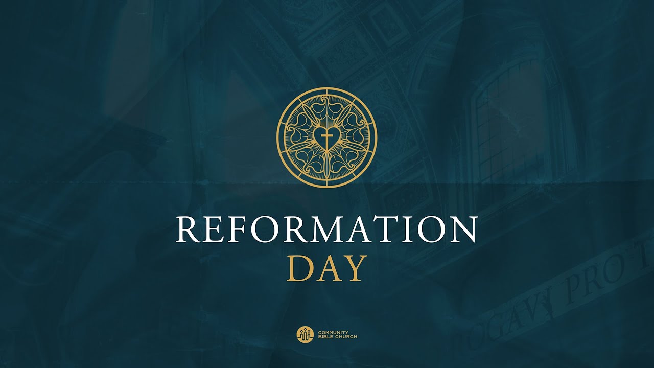 Introduction — The Reformation and the Solas | Reformation Day