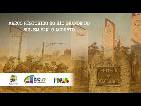MARCO HISTÓRICO DO RS EM SANTO AUGUSTO