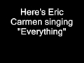 Eric Carmen - Everything