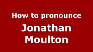 How to pronounce Jonathan Moulton