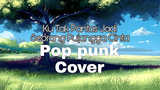 Download lagu JKT48 - Ku Tak Pantas Jadi Seorang Pujangga Cinta (Pop punk cover) mp3
