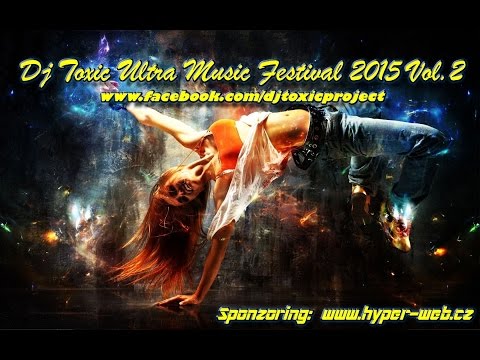 Dj Toxic Ultra Music Festival 2015 Vol.2