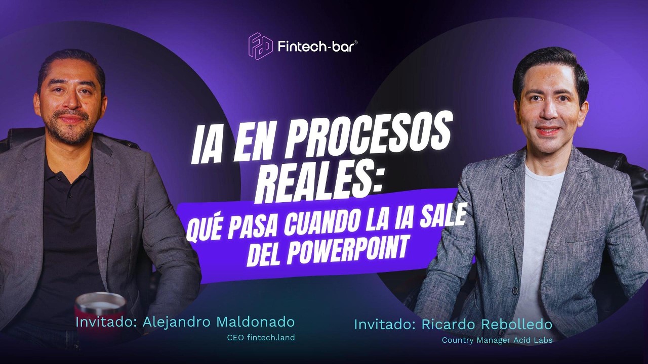 IA en procesos reales: qué pasa cuando la IA sale del PowerPoint · Fintech Bar Podcast T3 E38