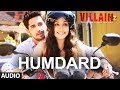 Humdard Full Audio Song | Ek Villain | Arijit Singh | Mithoon
