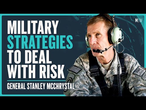 Military Strategies For Dealing With Risk - General Stanley McChrystal | Modern Wisdom Podcast 381