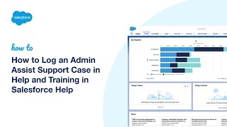 How to Log an Admin Assist Support Case in Help and Training in Salesforce Help