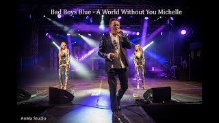 Bad Boys Blue - A World Without You Michelle - Festiwal Kwaśnicy 2019