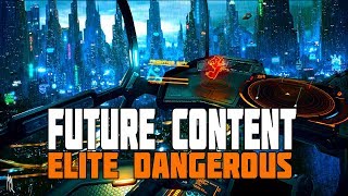 Elite Dangerous - My Wish-list for 2019 and the Future