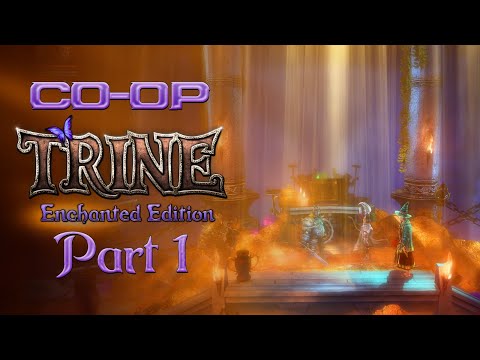 Co-Op: Trine: Enchanted Edition - Part 1 - Echoes