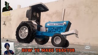 How to make tractor at home  with pvc pipe  ford 6