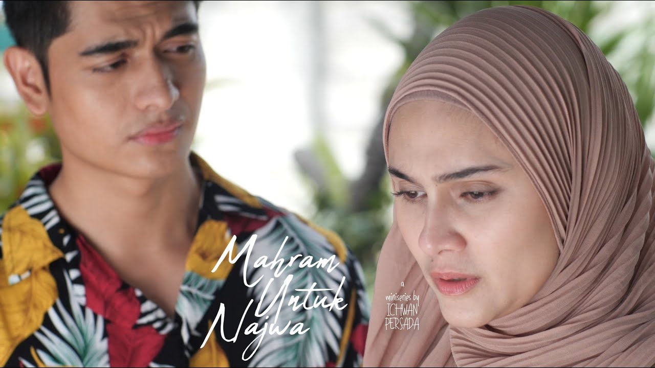 MAHRAM UNTUK NAJWA - Miniseri Episode 1 [Full Movie]