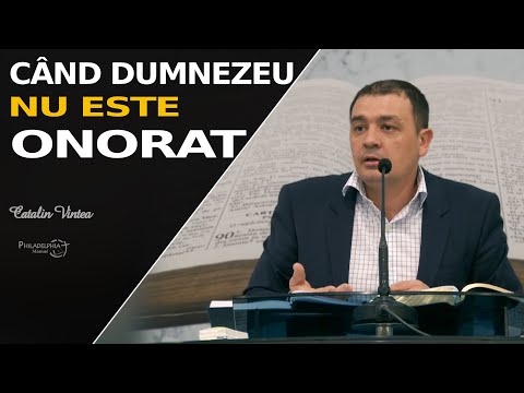 Cătălin Vintea // Când Dumnezeu NU este onorat