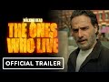 The Walking Dead: The Ones Who Live - Official Final Trailer (2024) Andrew Lincoln